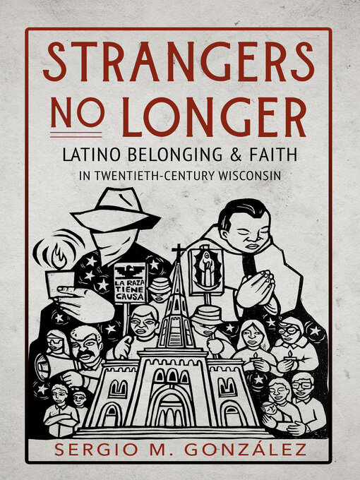 Title details for Strangers No Longer by Sergio M. González - Available